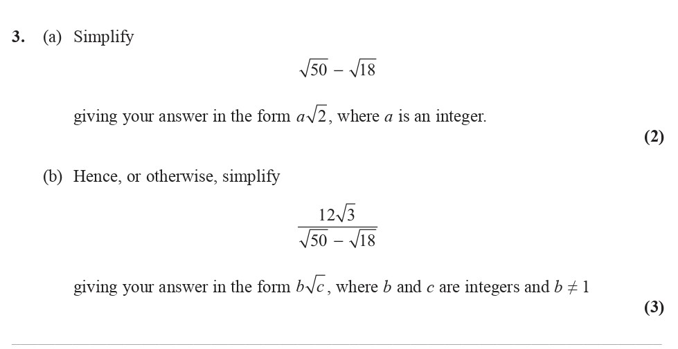 3.-(a)-Simplify--$$\sqrt{50}---\sqrt{18}$$--giving-your-answer-in-the-form-$a\sqrt{2}$,-where-$a$-is-an-integer-Edexcel-A-Level Maths Pure-Question 5-2016-Paper 1.png